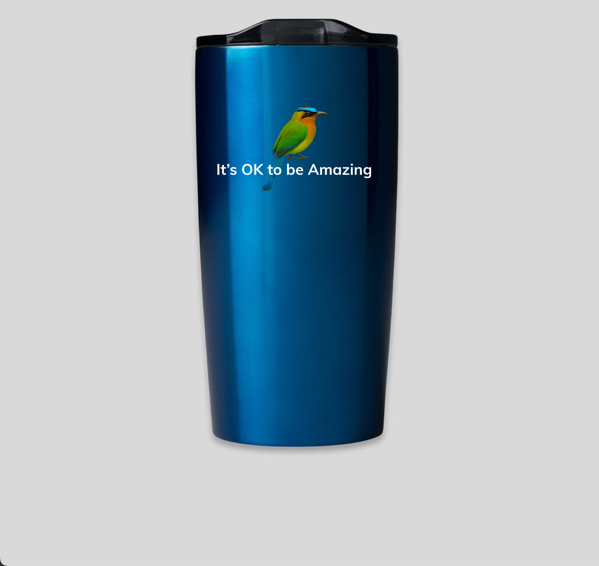 It's OK to be Amazing - Tumbler